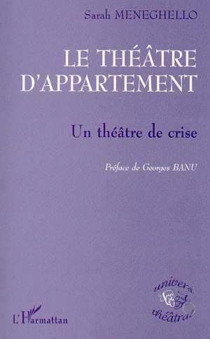 LE THÉÂTRE D'APPARTEMENT, Un théâtre de crise (9782738483027-front-cover)