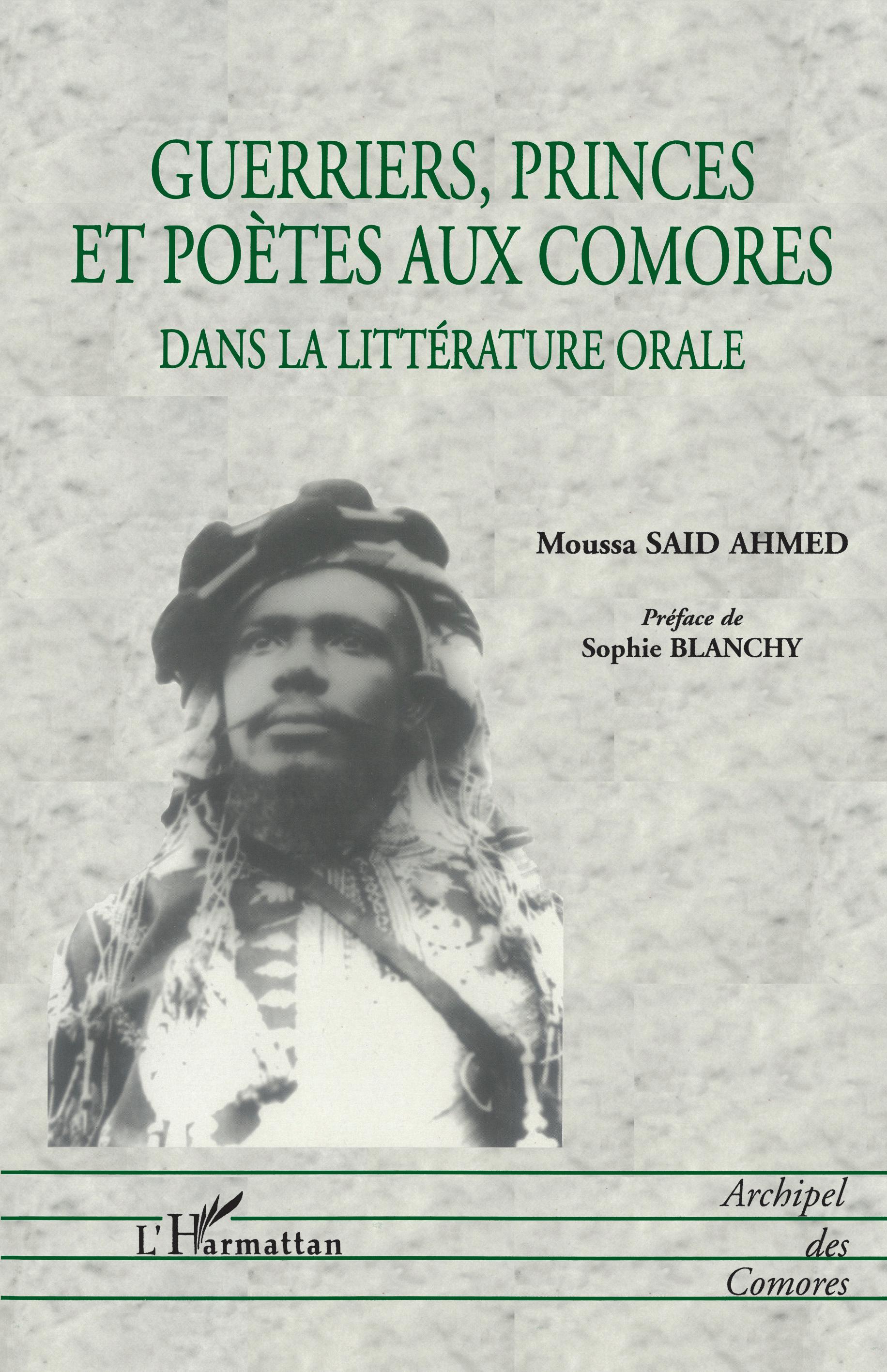 GUERRIERS PRINCES ET POÉTES AUX COMORES, Dans la littérature orale (9782738494757-front-cover)