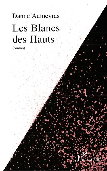 Les Blancs des Hauts (Roman) (9782738431585-front-cover)