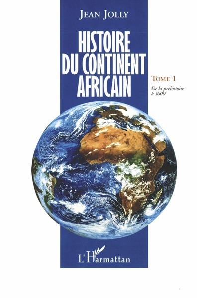 Histoire du continent africain, De la préhistoire à 1600 (9782738446886-front-cover)