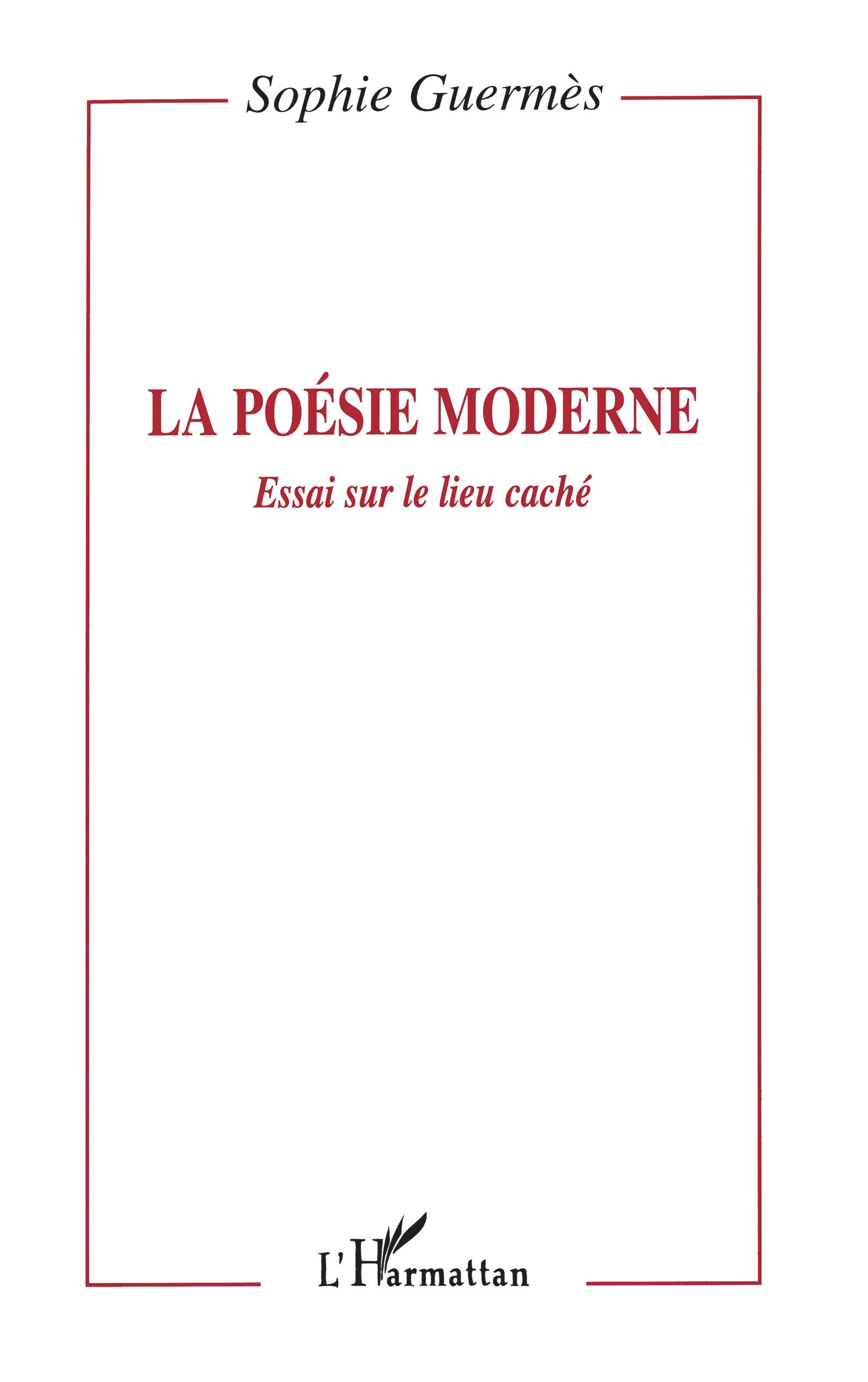 La poésie moderne, Essai sur le lieu caché (9782738474094-front-cover)
