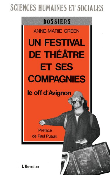 Un festival de théâtre et ses compagnies, Le off d'Avignon (9782738416124-front-cover)