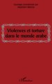 VIOLENCES ET TORTURE DANS LE MONDE ARABE (9782738488077-front-cover)