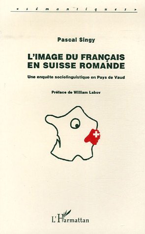 L'image du français en Suisse romande, Une enquête sociolinguistique en Pays de Vaud (9782738448033-front-cover)
