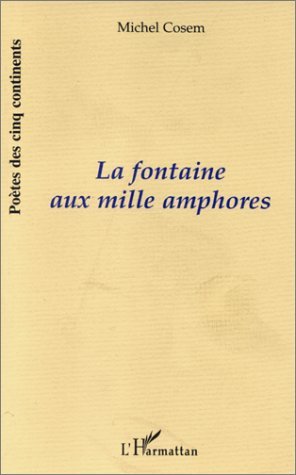LA FONTAINE AUX MILLE AMPHORES (9782738474407-front-cover)