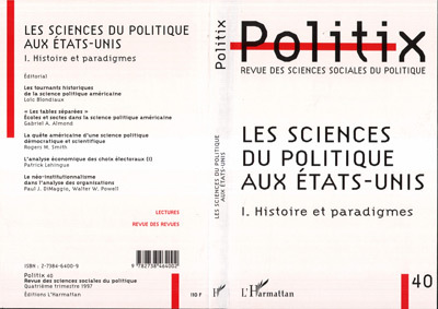 Politix, LES SCIENCES DU POLITIQUE AUX Etats-Unis, I - Histoire et paradigmes (9782738464002-front-cover)