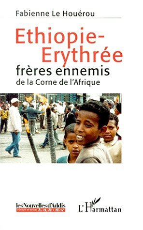 ETHIOPIE-ERYTHREE, frères ennemis de la Corne de l'Afrique (9782738493194-front-cover)