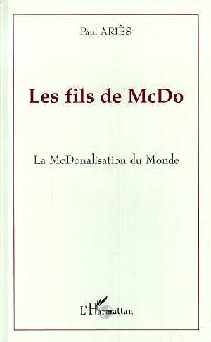 LES FILS DE McDO, La McDonalisation du Monde (9782738454959-front-cover)