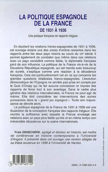 LA POLITIQUE ESPAGNOLE DE LA FRANCE DE 1931 A 1936, Une pratique française de rapports inégaux (9782738483140-back-cover)