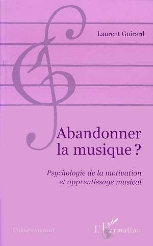 Abandonner la musique ?, Psychologie de la motivation et apprentissage musical (9782738472908-front-cover)