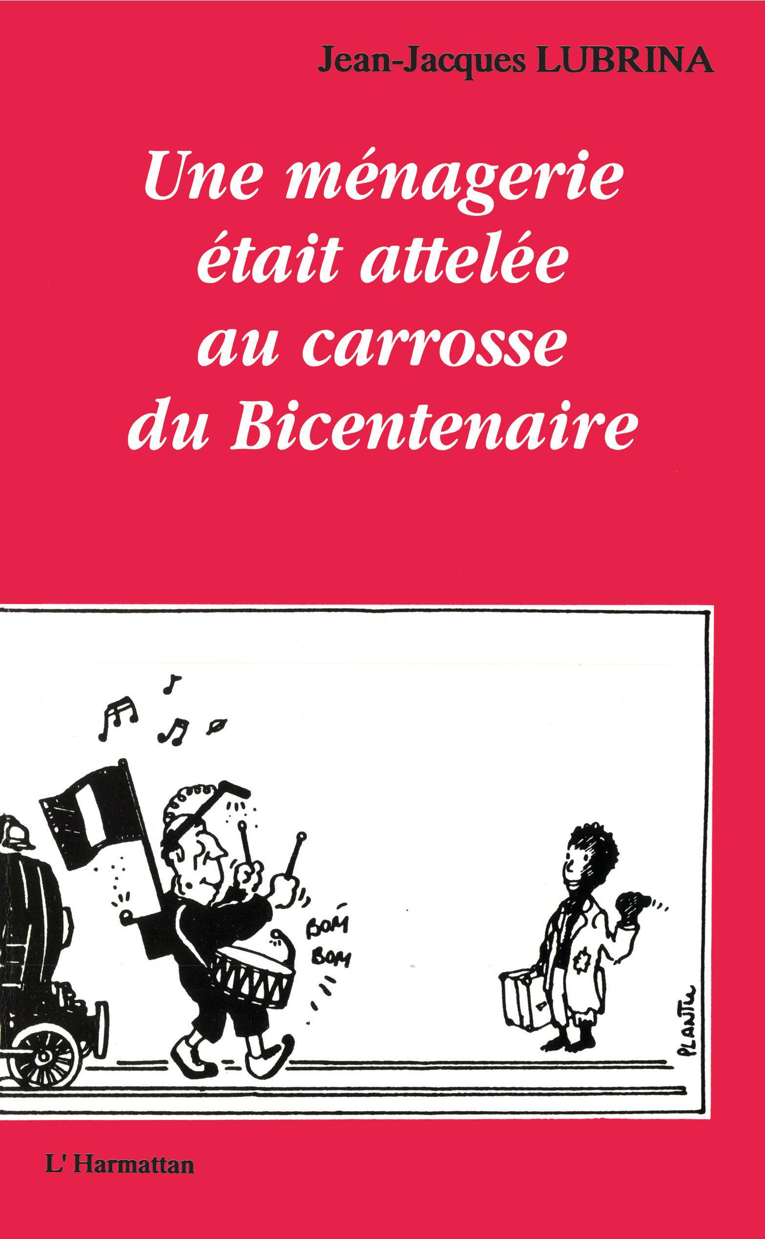 Une ménagerie était attelée au carosse du Bicentenaire (9782738409515-front-cover)