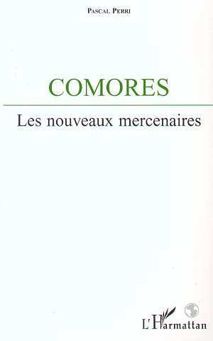 Comores, Les nouveaux mercenaires (9782738428622-front-cover)