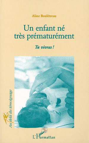ENFANT (UN) NÉ TRÈS PRÉMATURÉMENT, Tu vivras ! (9782738483928-front-cover)
