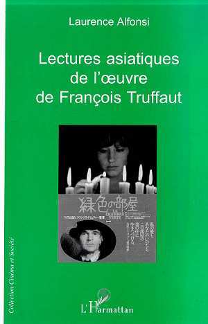 LECTURES ASIATIQUES DE L'UVRE DE FRANCOIS TRUFFAUT (9782738490988-front-cover)
