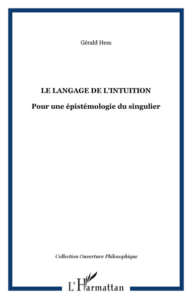 Le Langage de l'intuition, Pour une épistémologie du singulier (9782738461636-front-cover)