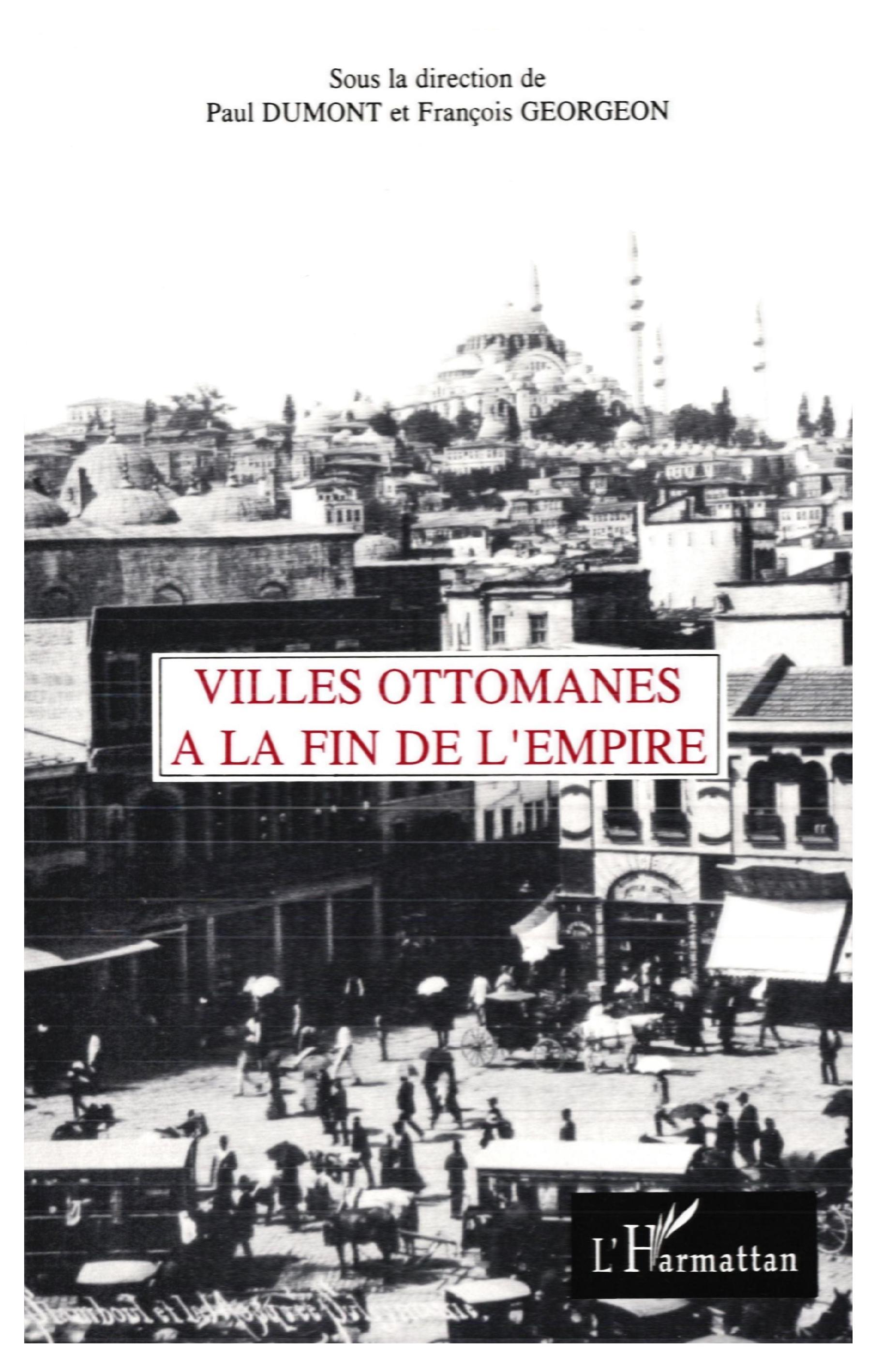 Villes ottomanes à la fin de l'Empire (9782738415165-front-cover)