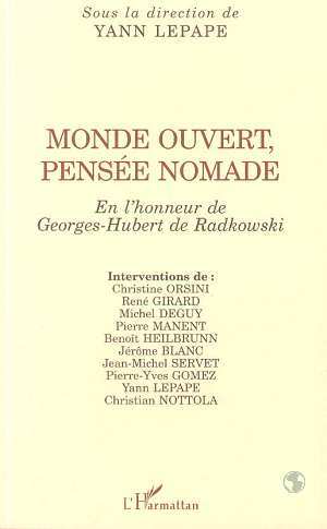 MONDE OUVERT, PENSÉE NOMADE, En l'honneur de Georges-Hubert de Radkowski (9782738477941-front-cover)