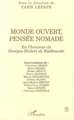 MONDE OUVERT, PENSÉE NOMADE, En l'honneur de Georges-Hubert de Radkowski (9782738477941-front-cover)