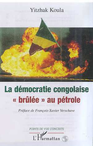 LA DÉMOCRATIE CONGOLAISE " BRÛLÉE " AU PÉTROLE (9782738486769-front-cover)