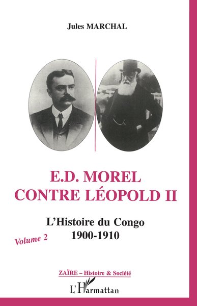 E. D. Morel contre Léopold II, L'histoire du Congo 1900-1910 - (Volume 2) (9782738428561-front-cover)