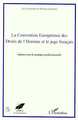 LA CONVENTION EUROPEENNE DES DROITS DE L'HOMME ET LE JUGE FRANÇAIS, Vademecum de pratique professionnelle (9782738458261-front-cover)