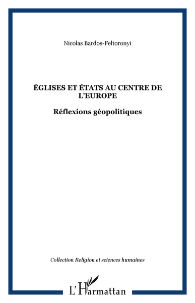 ÉGLISES ET ÉTATS AU CENTRE DE L'EUROPE, Réflexions géopolitiques (9782738497048-front-cover)