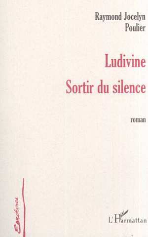LUDIVINE, SORTIR DU SILENCE (9782738468208-front-cover)