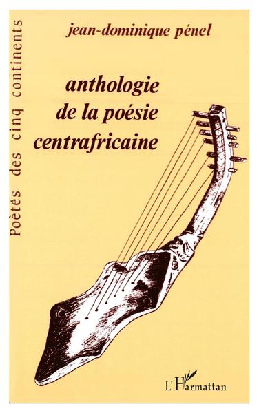 Anthologie de la poésie centrafricaine (9782738406620-front-cover)