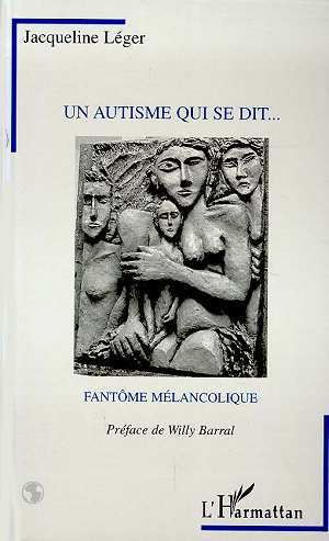 UN AUTISME QUI SE DIT...FANTÔME MELANCOLIQUE (9782738458414-front-cover)