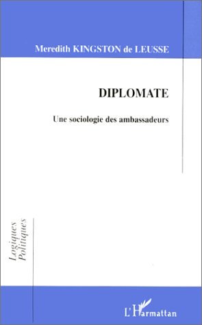 Diplomate, Une sociologie des ambassadeurs (9782738471192-front-cover)