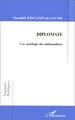 Diplomate, Une sociologie des ambassadeurs (9782738471192-front-cover)
