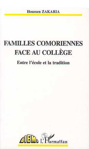 FAMILLES COMORIENNES FACE AU COLLEGE, Entre l'école et la tradition (9782738488695-front-cover)