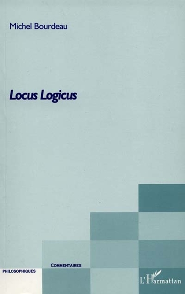 LOCUS LOGICUS, L'ontologie catégoriale dans la philosophie contemporaine (9782738496607-front-cover)