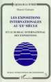 Les expositions internationales au XXè siècle et le bureau international des expositions (9782738451262-front-cover)