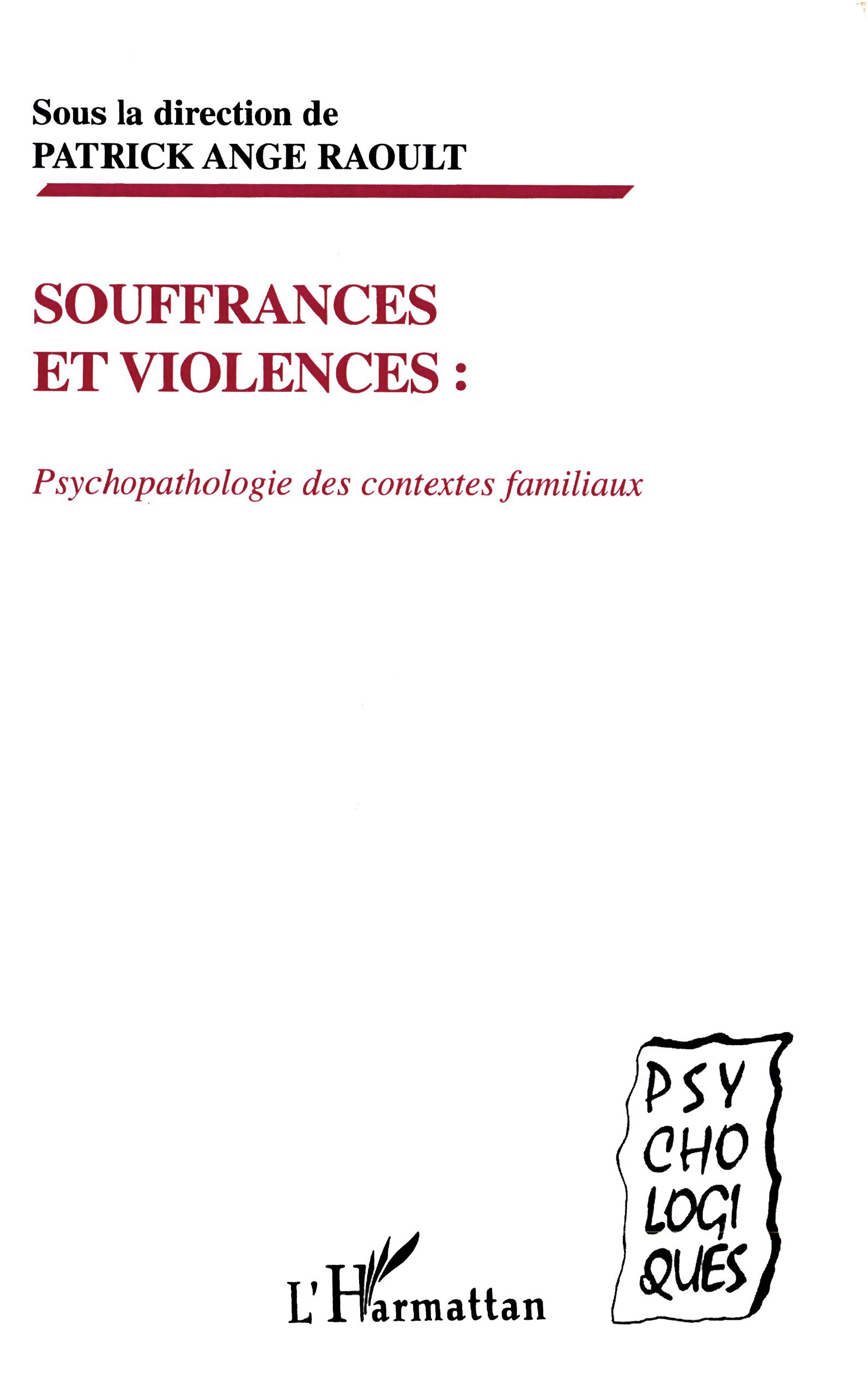 SOUFFRANCES ET VIOLENCES : PSYCHOPATHOLOGIE DES CONTEXTES FAMILIAUX (9782738475114-front-cover)