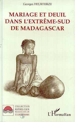 Mariage et Deuil dans l'extrême-Sud de Madagascar (9782738463432-front-cover)