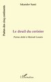 LE DEUIL DU CERISIER, Poème dédié à Matoub Lounès (9782738478504-front-cover)