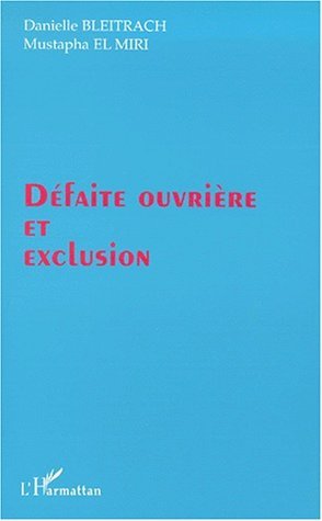 DEFAITE OUVRIERE ET EXCLUSION (9782738492876-front-cover)