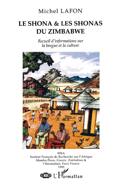 Le Shona et les Shonas du Zimbabwe, Recueil d'information sur la langue et la culture (9782738431127-front-cover)