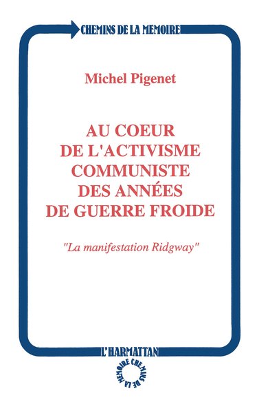 Au coeur de l'activisme communiste des années de guerre froide, La manifestation Ridgway (9782738416742-front-cover)