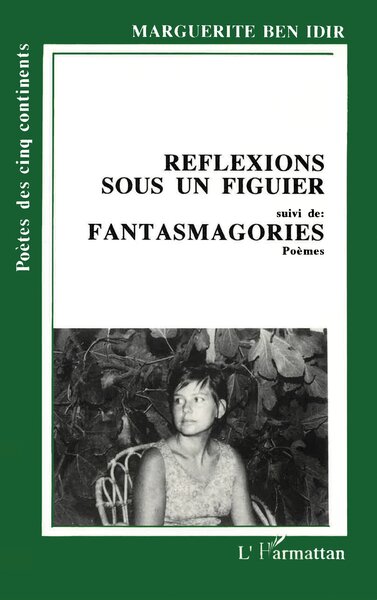 Réflexions sous un figuier, Suivi de Fantasmagories (poèmes) (9782738419187-front-cover)