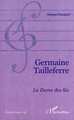 GERMAINE TAILLEFERRE, La dame des Six (9782738471024-front-cover)