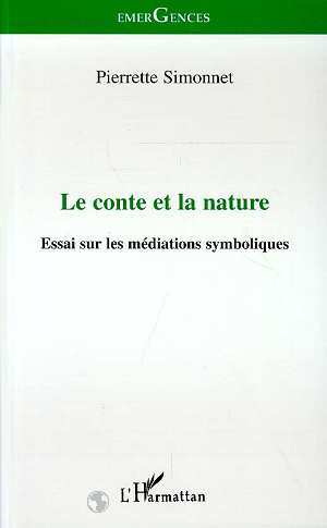 Le conte et la nature, Essai sur les médiations symboliques (9782738455369-front-cover)