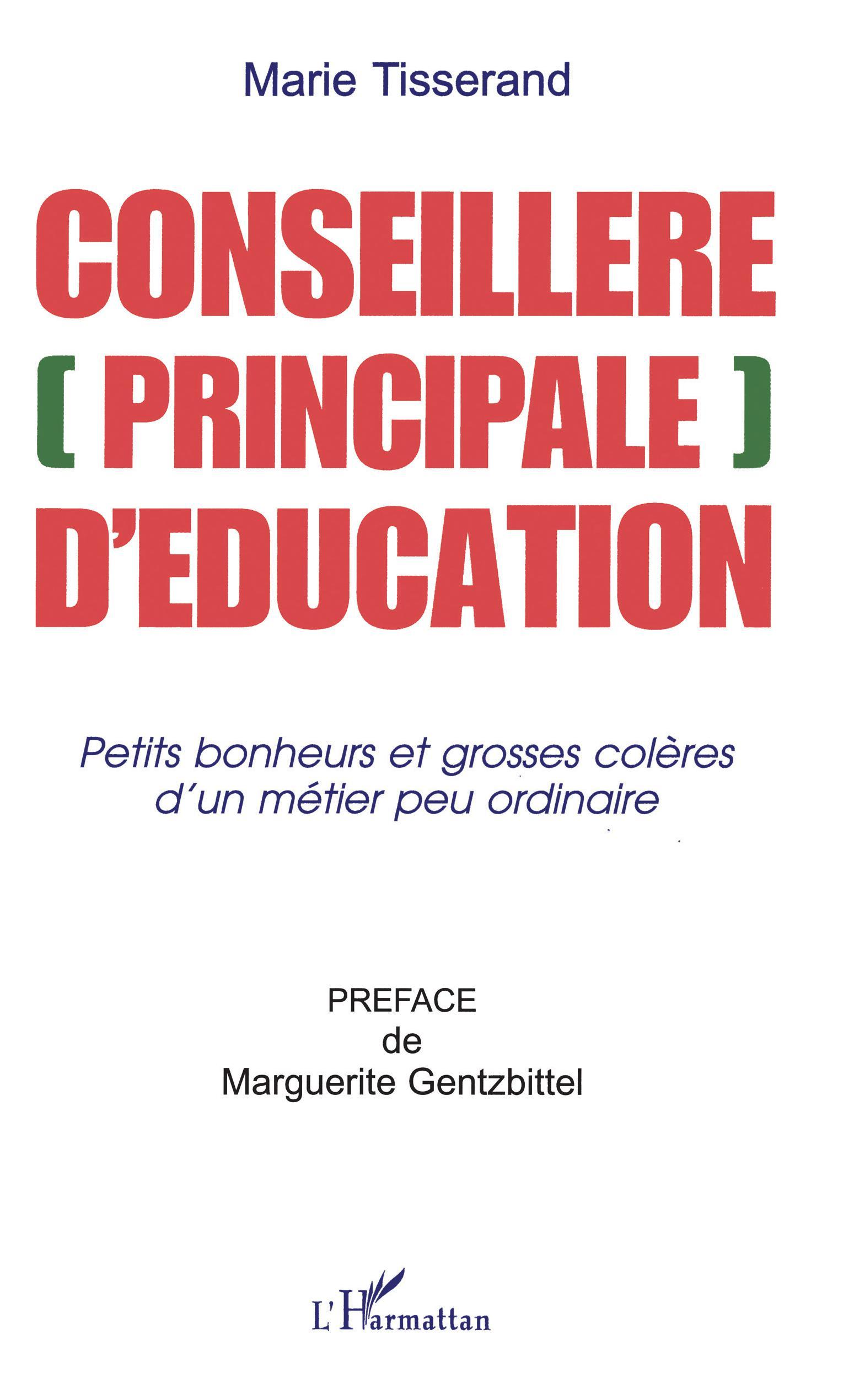 CONSEILLÈRE [PRINCIPALE] D'ÉDUCATION, Petits bonheurs et grosses colères d'un métier peu ordinaire (9782738497260-front-cover)