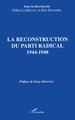 La reconstruction du parti radical 1944-1948 (9782738419668-front-cover)