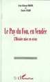 Le Puy du Fou, en Vendée, L'histoire mise en scène (9782738449511-front-cover)