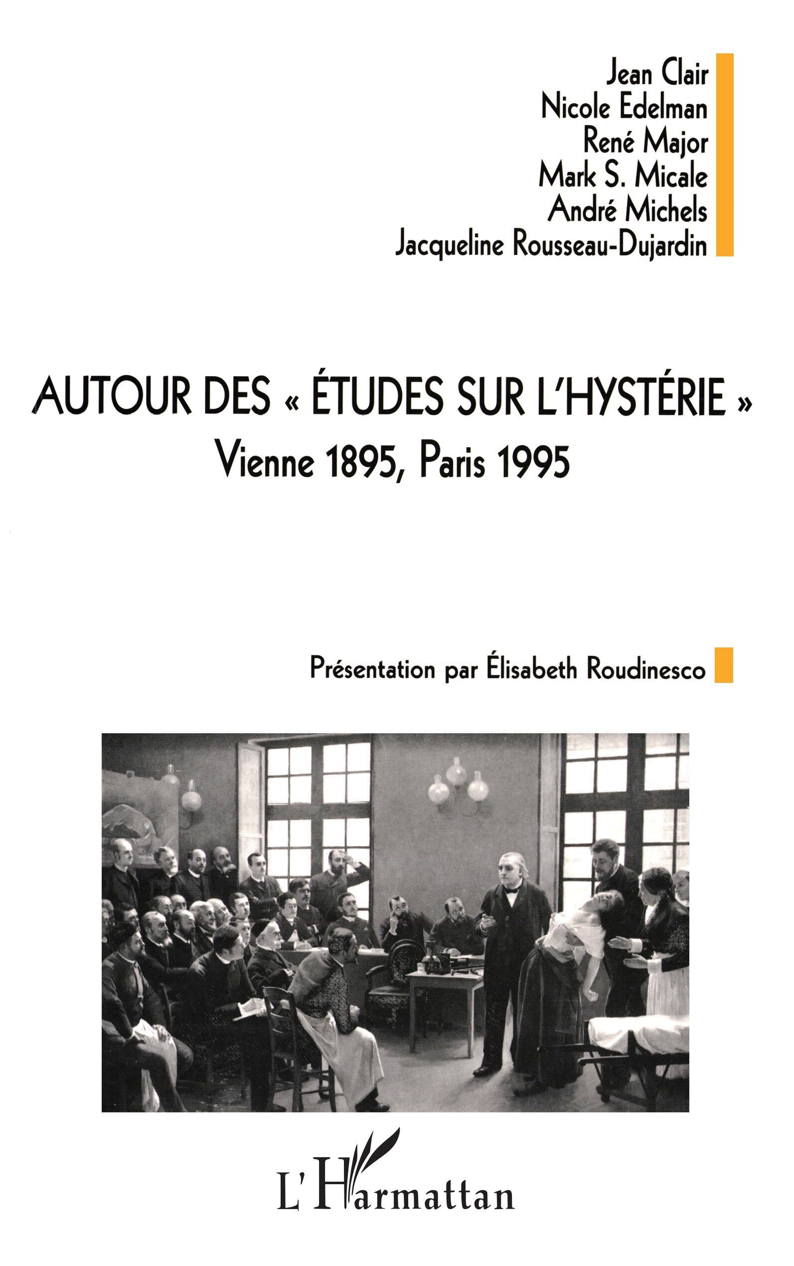 AUTOUR DES " ÉTUDES SUR L'HYSTÉRIE ", Vienne 1895, Paris 1995 (9782738463012-front-cover)