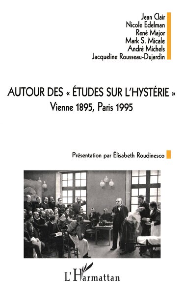 AUTOUR DES " ÉTUDES SUR L'HYSTÉRIE ", Vienne 1895, Paris 1995 (9782738463012-front-cover)