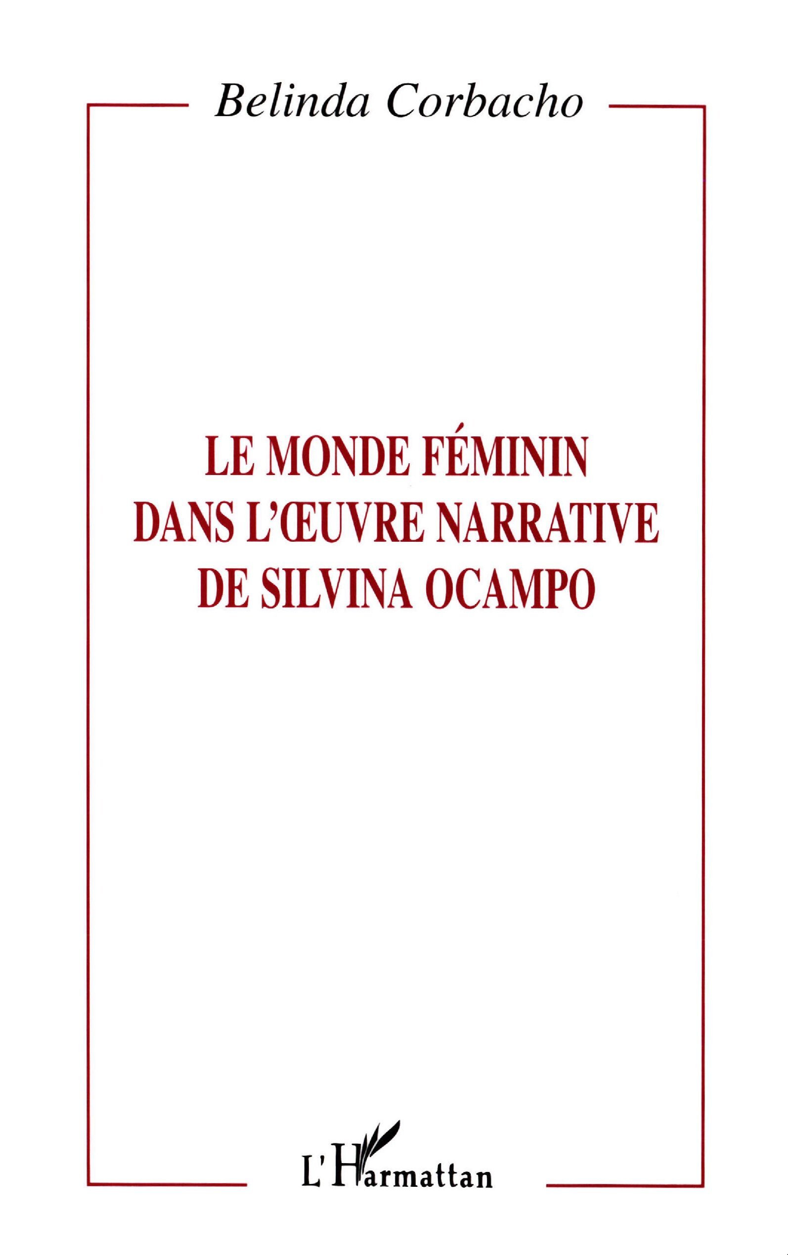 Le Monde Féminin dans l'oeuvre Narrative de Silvana Ocampo (9782738467201-front-cover)