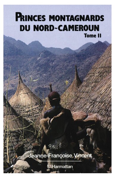Princes montagnards du nord Cameroun, Tome 2 (9782738409980-front-cover)